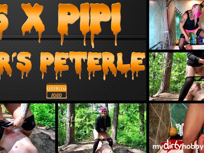 5X Pipi für´s Peterle