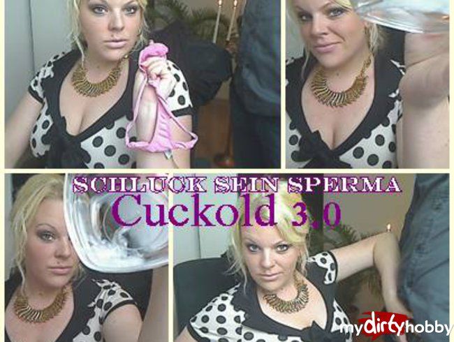 Cuckold EXTREM 3.0 (kleiner Spermaschlucker)