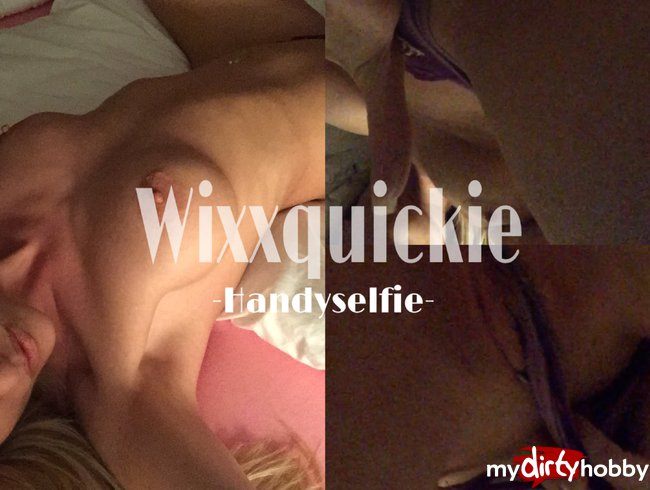 Wixxquickie -Handyselfie-