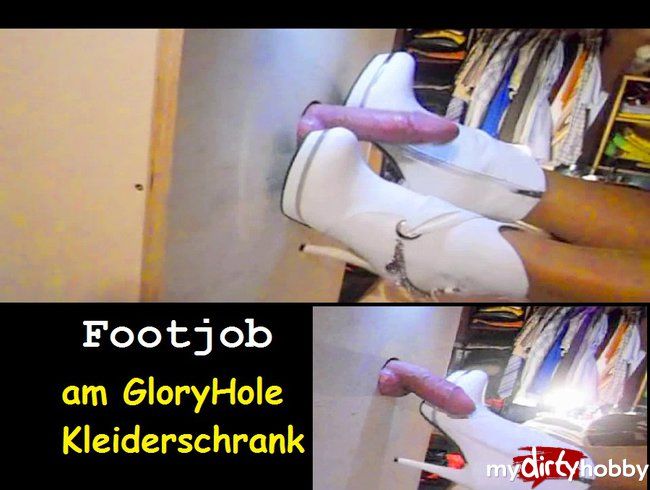 Footjob - GloryHole Kleiderschrank