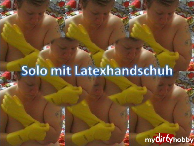 Solo mit Latexhandschuhe