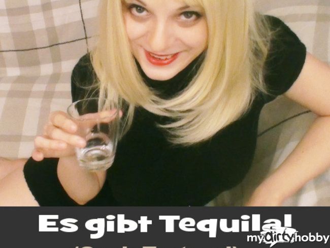 Es gibt Tequila! (Cock Torture!)