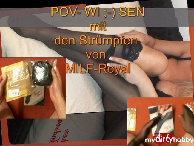 POV WI--SEN mit den Strümpfen von MILF-Royal