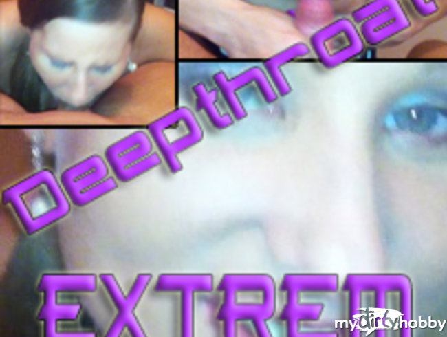 Deepthroat Extrem (POV)