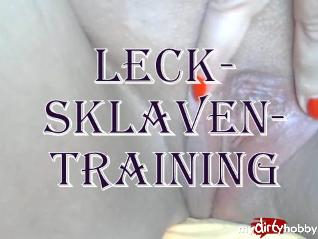 Leck-Sklaven-Training