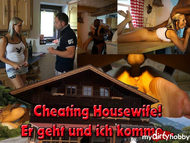 Cheating Housewife - Er geht ich komme!