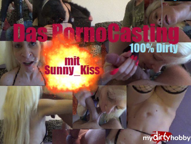 Das PornoCasting mit Sunny_Kiss