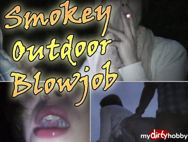 Smokey Outdoor Blowjob
