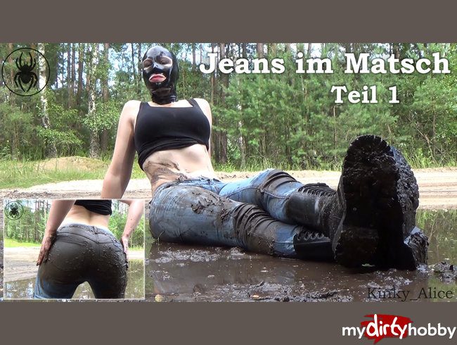 Jeans im Matsch - Teil 1