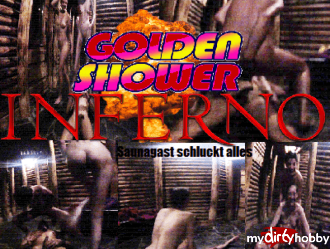 Golden Shower Inferno - Saunagast schluckt alles