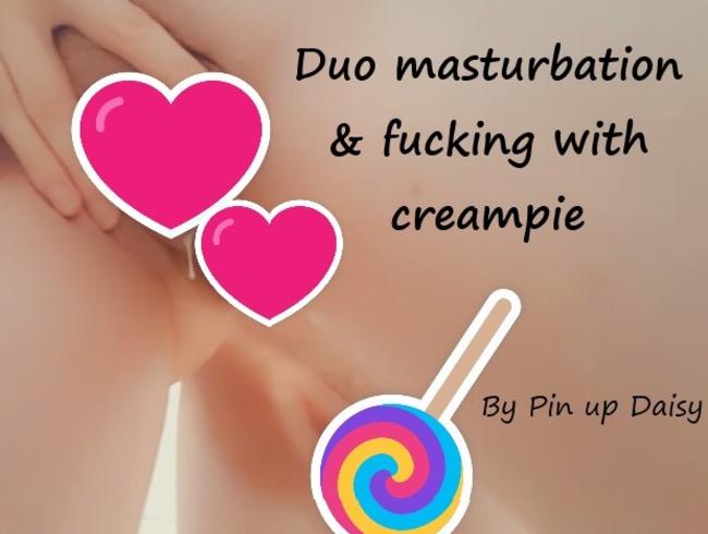 Duo Masturbation & Ficken mit Creampie aus nächster Nähe