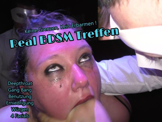Real BDSM Treffen. Heftiger Gang Bang. Krasse Benutzung einer Sub